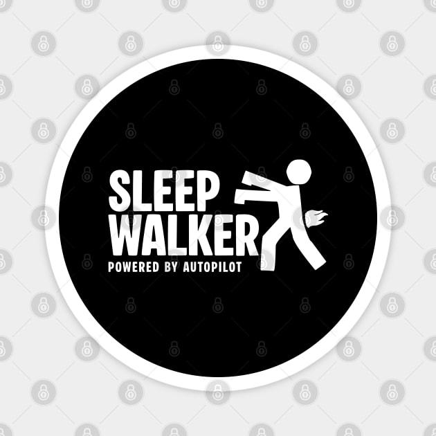 SLEEP WALKER Magnet by artslaves